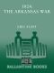 [Trail of Glory 02] • Trail of Glory #02 - 1824 · the Arkansas War